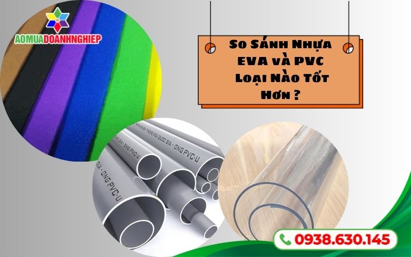 So Sánh Nhựa EVA và PVC Loại Nào Tốt Hơn ?