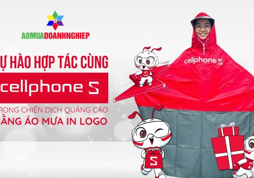 Tri Ân CellphoneS – Hợp Tác Sản Xuất Áo Mưa Quà Tặng Nâng Tầm Nhận Diện Thương Hiệu
