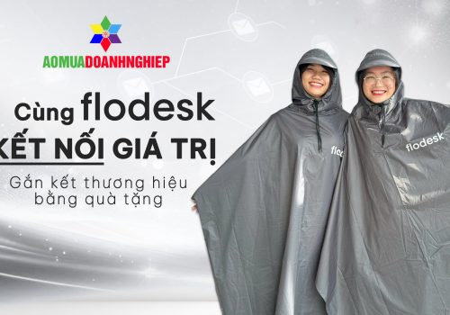 Flodesk Tin Chọn – Áo Mưa Doanh Nghiệp Kiến Tạo Giải Pháp Áo Mưa Quảng Cáo Nâng Tầm Thương Hiệu