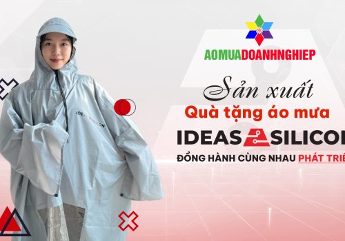 Tự Hào Đồng Hành Cùng Ideas 2Silicon – HT Hoàn Thiện Dự Án Áo Mưa Quảng Cáo Nâng Tầm Nhận Diện Doanh Nghiệp